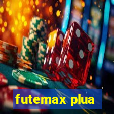 futemax plua